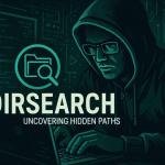 Dirsearch – Web Directory & File Discovery Mastery
