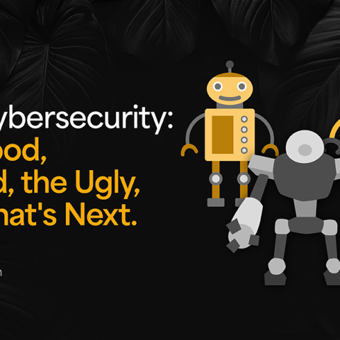 How AI is Transforming Cybersecurity: The Good, the Bad, and the Ugly