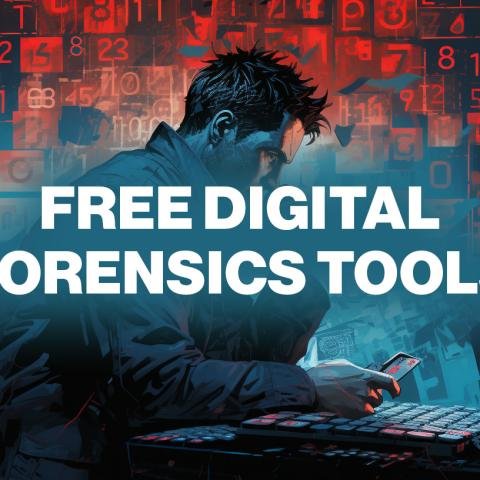 Top 10 Free Digital Forensics Tools for Investigators (2026 Guide)