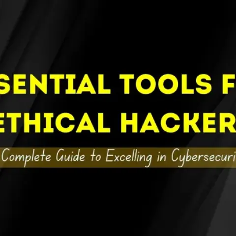 Essential Ethical Hacking Tools for Beginners