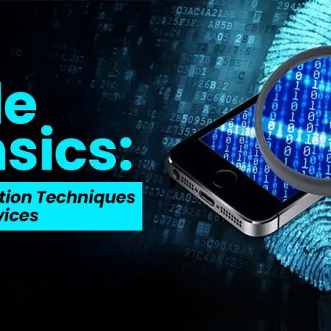 How Mobile Forensics Helps Police Track Any Smartphone (Tools & Techniques)
