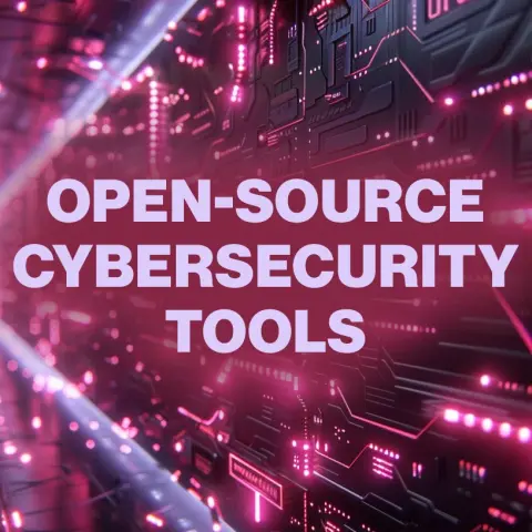 10 Open-Source Cybersecurity Tools You Can Use for Network Defense