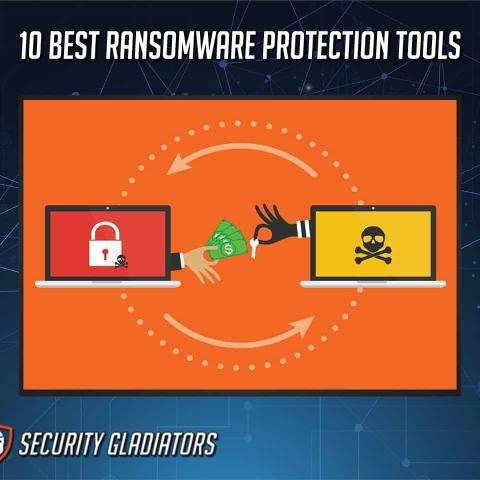 Top 10 Ransomware Protection Tools